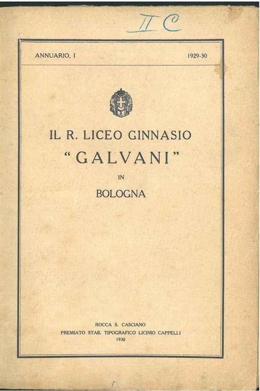 Il R. liceo ginnassio "Galvani" in Bologna. Annuario I, 1929-30