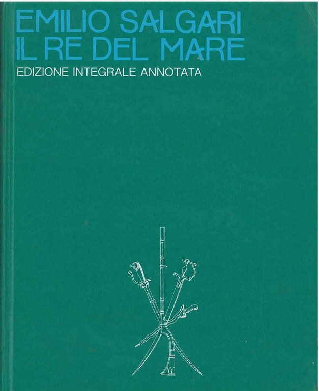 Il re del mare. Edizione integrale annotata A cura di …