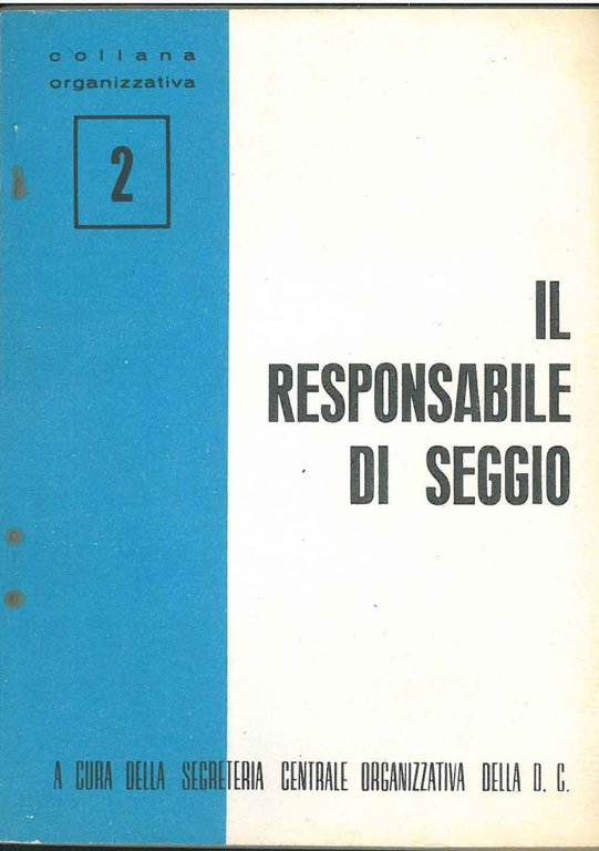 Il responsabile di seggio. A cura della segreteria organizzativa della …