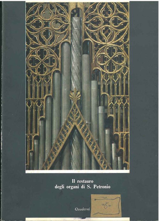 Il restauro degli organi di S. Petronio