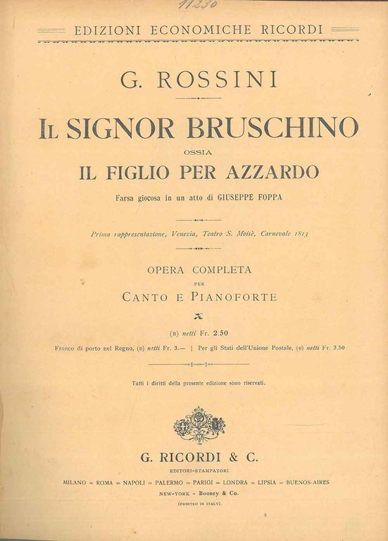 Il signor Bruschino ossia il figlio per azzardo. Farsa giocosa …