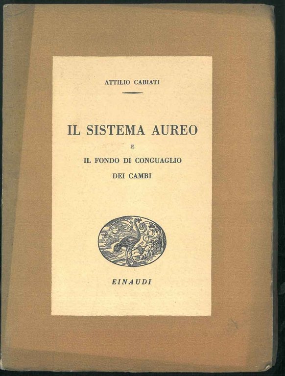 Il sistema aureo e il fondo di conguaglio dei cambi