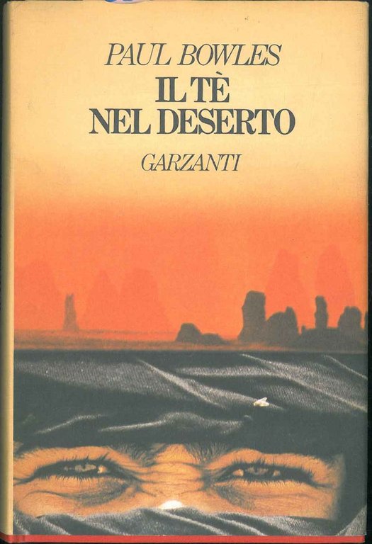 Il Tè nel deserto. Traduzione di Hilia Brinis.