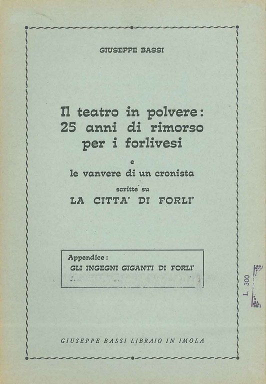 Il teatro in polvere: 25 anni di rimorso per i …