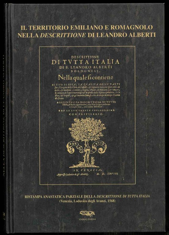 Il territorio emiliano e romagnolo nella descrittione di Leandro Alberti. …
