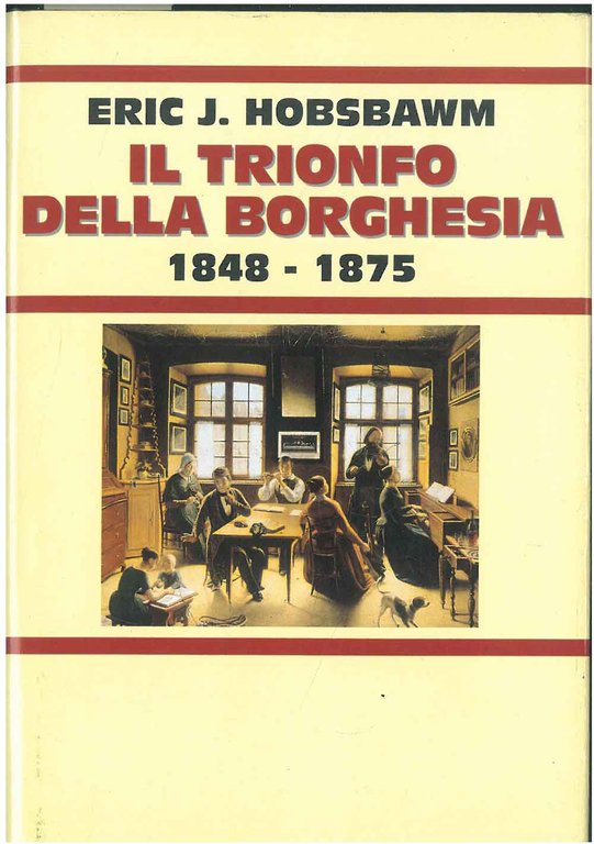Il trionfo della borghesia 1848-1875