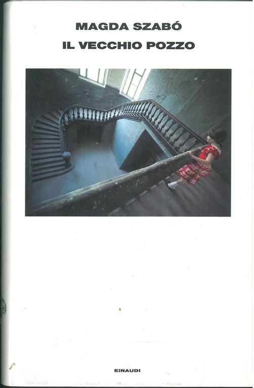 Il vecchio pozzo. Traduzione di Bruno Ventavoli