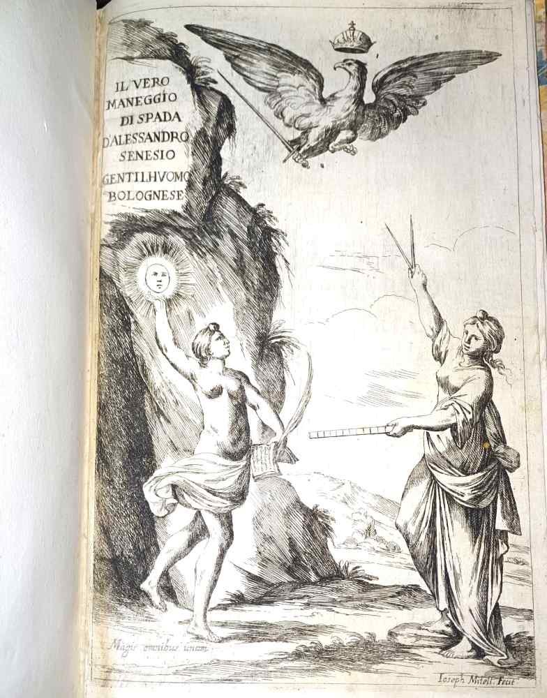 Il vero maneggio di spada. D'Alessandro Senese gentil'huomo bolognese.