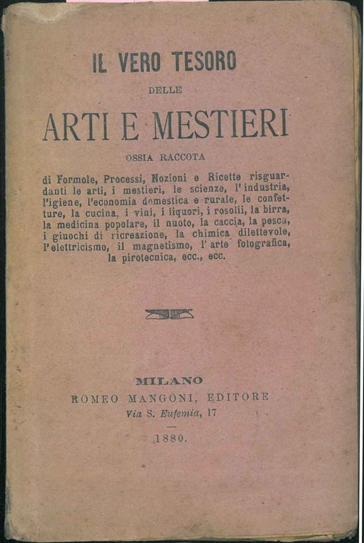 Il vero tesoro delle arti e mestieri ossia raccolta di …