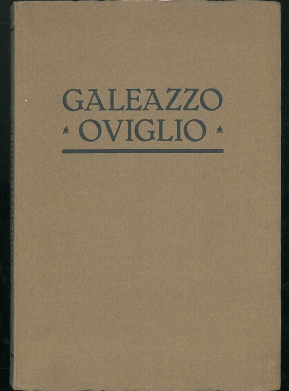 In memoria di Galeazzo Oviglio nel secondo anniversario della sua …