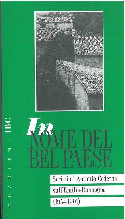 In nome del Bel Paese. Scritti di Antonio Cederna sull'Emilia …