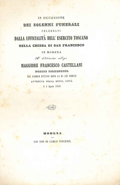 In occasione dei solenni funerali celebrati dalla ufficialità dell'esercito toscano …