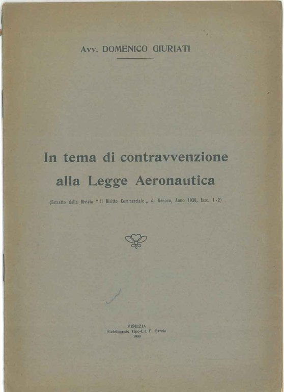 In tema di contravvenzione alla legge aeronautica Estratto dalla rivista …