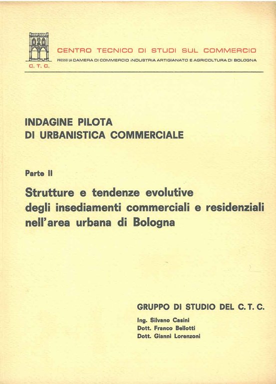 Indagine pilota di urbanistica commerciale. Parte II: Strutture e tendenze …