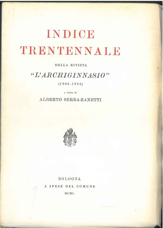 Indice trentennale della rivista "L'Archiginnasio" (1906-1935)