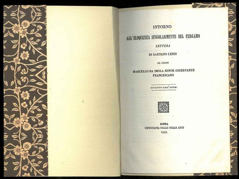 Intorno all'eloquenza singolarmente del Pergamo. Lettera di Gaetano Lenzi al …