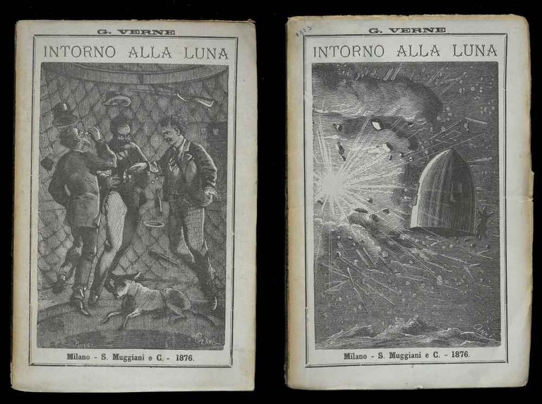 Intorno alla Luna ; seguito da; Dalla Terra alla Luna. …