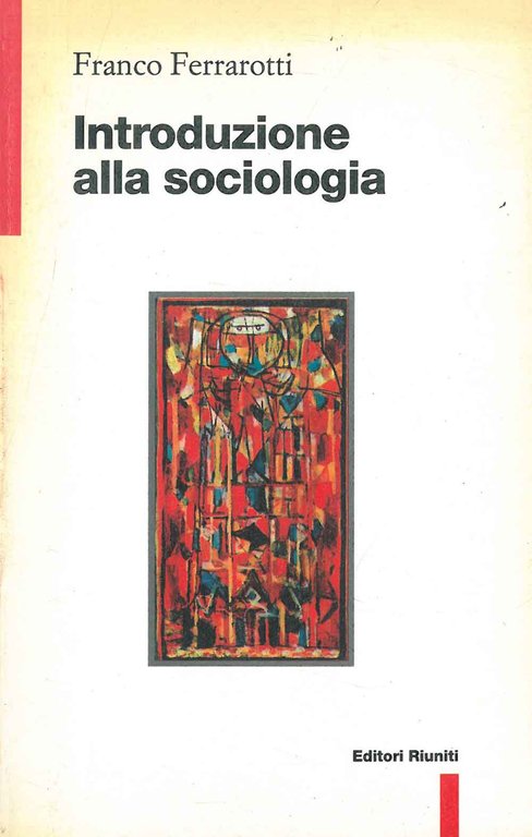 Introduzione alla sociologia. Nuova edizione ampliata