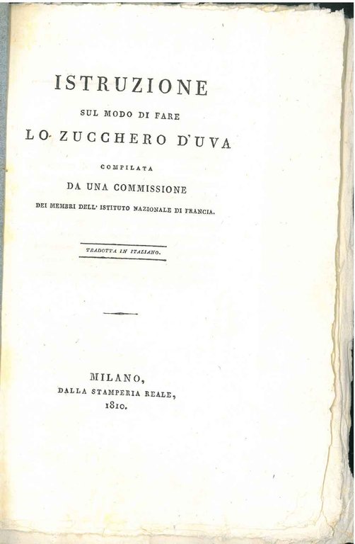 Istruzione sul modo di fare lo zucchero d'uva. Compilata da …