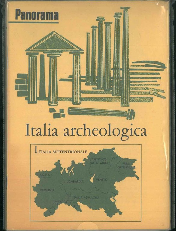 Italia archeologica. 4 voll: Italia settentrionale, Italia centrale, Italia meridionale, …