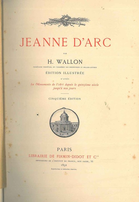 Jeanne D'Arc. D'après les monuments de l'art depuis le quinzième …