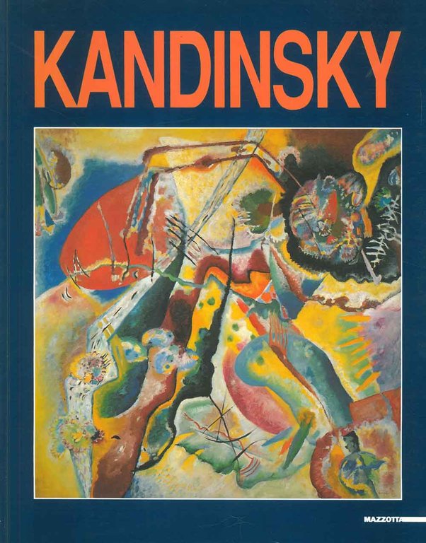 Kandinsky. Opere dal Centre Georges Pompidou. Catalogo mostra: Milano, settembre …