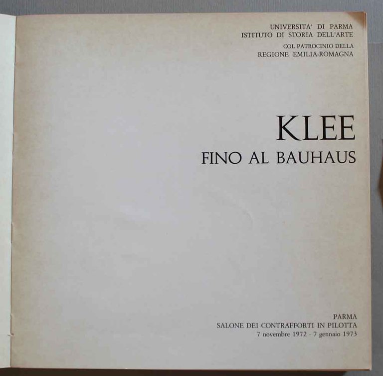 Klee fino al Bauhaus. Catalogo della mostra di Parma, Salone …