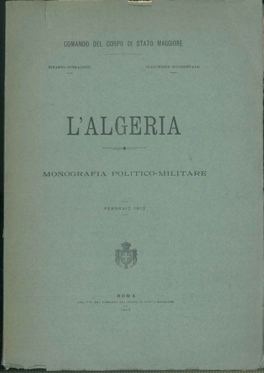 L' Algeria. Monografia politico-militare
