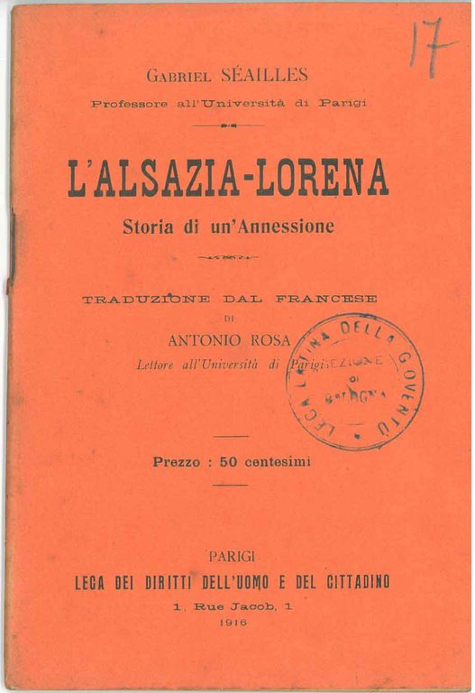 L' Alsazia-Lorena. Storia di un'annessione Traduzione dal francese di A. …