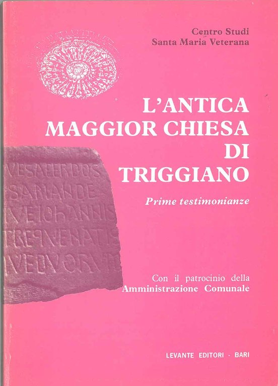 L' antica chiesa di Triggiano. Prime testimonianze