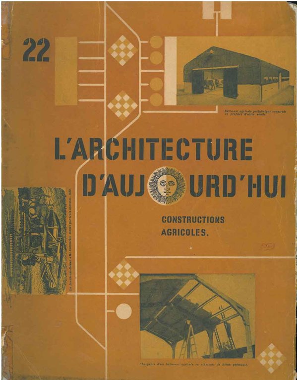 L' architecture d'aujourd'hui. Constructions agricoles, n. 22, mars 1949