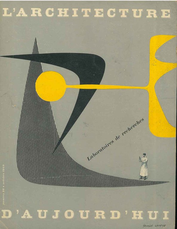 L' architecture d'aujourd'hui. Revue internationale d'architecture contemporaine. Laboratoires. N. 26, …