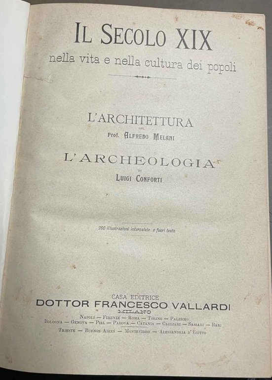 L'architettura. - L'archeologia. 280 illustrazioni intercalate e fuori testo.