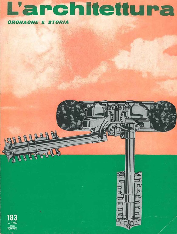 L' architettura : cronache e storia. n. 183, gennaio 1971, …