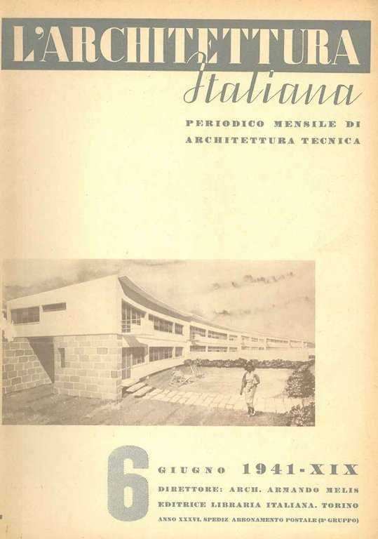 L' architettura italiana. Periodico mensile di architettura tecnica. N. 6, …
