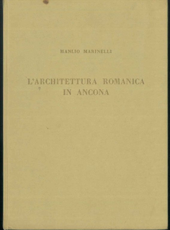 L' architettura romanica in Ancona