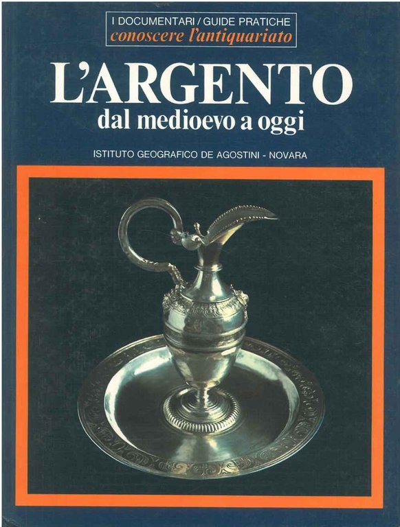 L' argento dal medioevo ad oggi