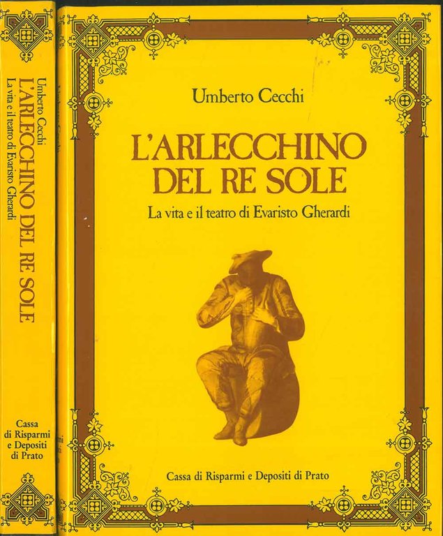 L' Arlecchino del Re Sole. La vita e il teatro …