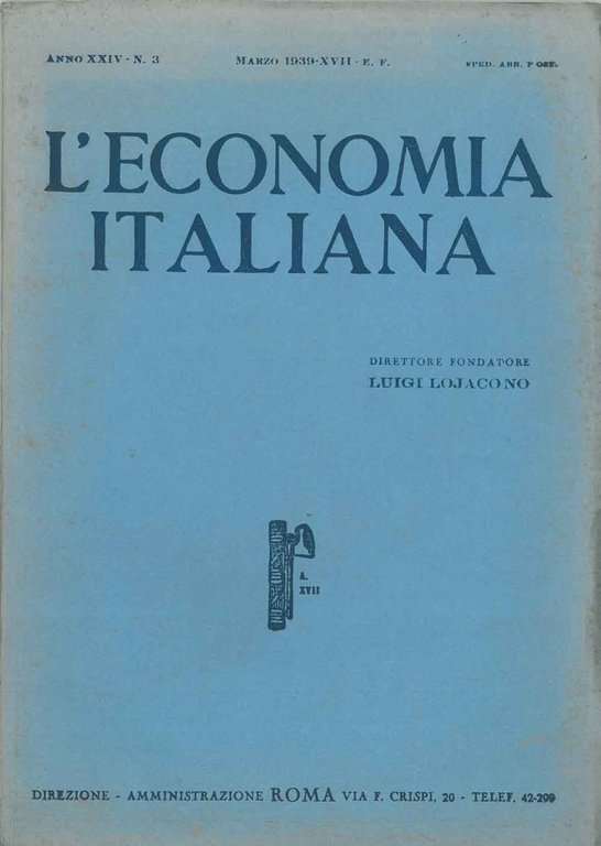 L' economia italiana. Rassegna mensile fascista di politica ed economia …