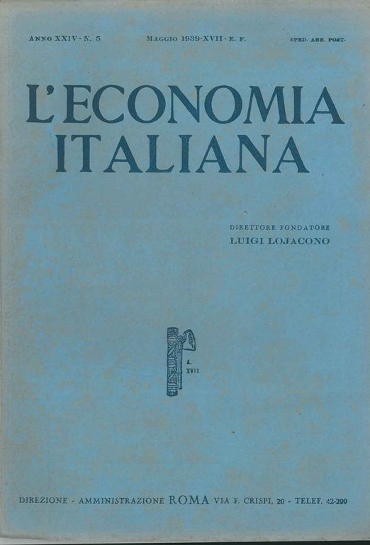 L' economia italiana. Rassegna mensile fascista di politica ed economia …