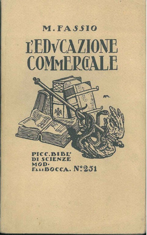 L' educazione commerciale nelle esigenze dei moderni traffici