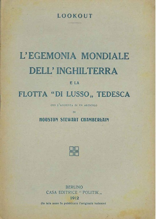 L' egemonia mondiale dell'Inghilterra e la flotta "di lusso" tedesca. …