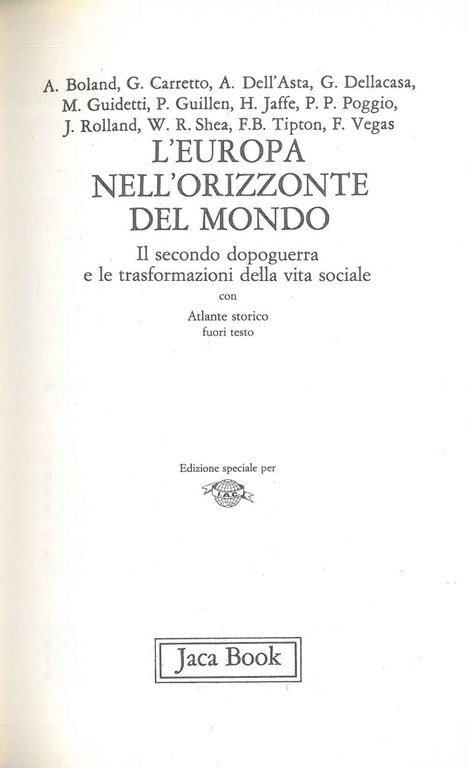 L' Europa nell'orizzonte del mondo. Il secondo dopoguerra e le …
