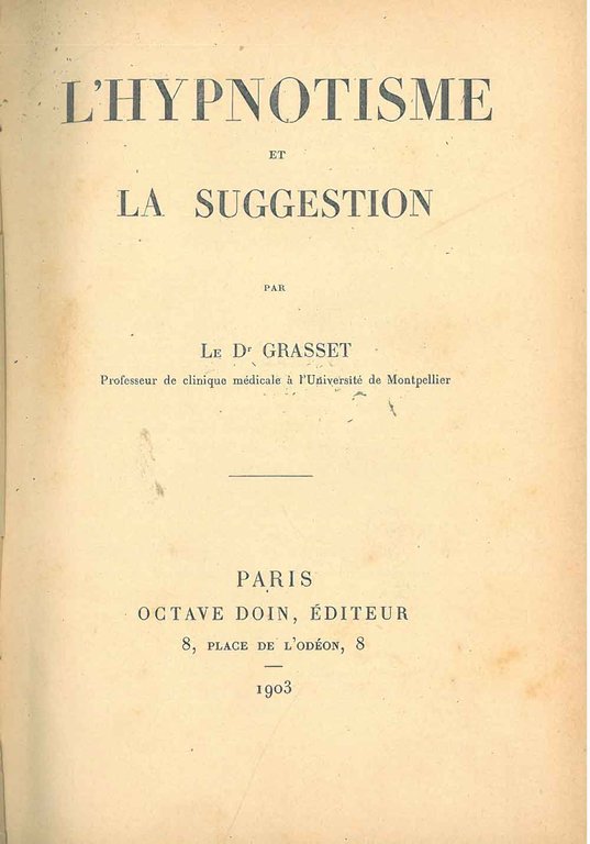 L' hypnotisme et la suggestion