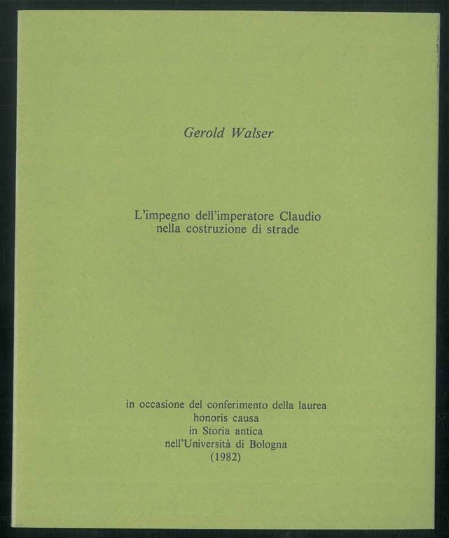 L'impegno dell'imperatore Claudio nella costruzione di strade.