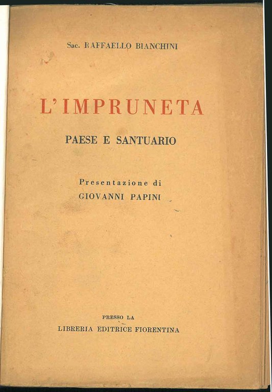 L' Impruneta paese e santuario. Presentazione di G. Papini