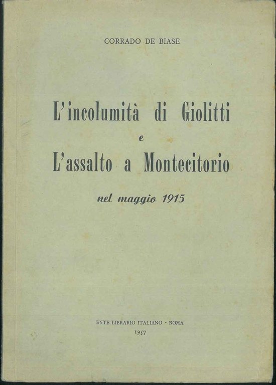 L' Incolumità di Giolitti e l'assalto a Montecitorio nel maggio …