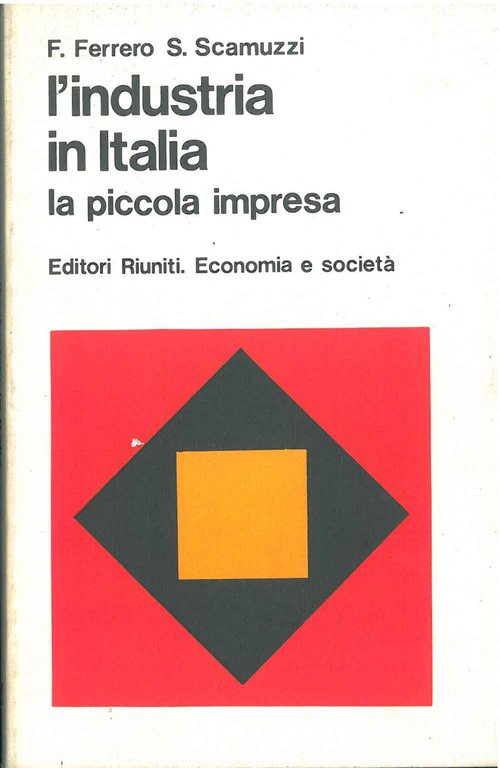 L' industria in Italia. La piccola impresa
