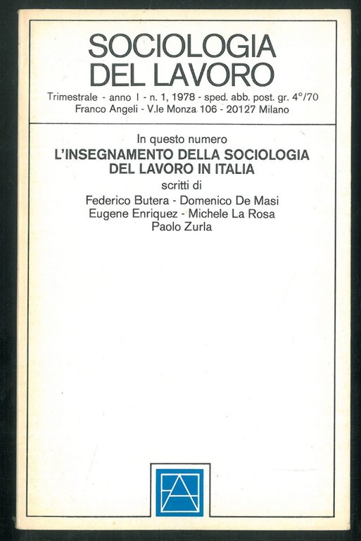 L' insegnamento della sociologia del lavoro in Italia. Numero Monografico …