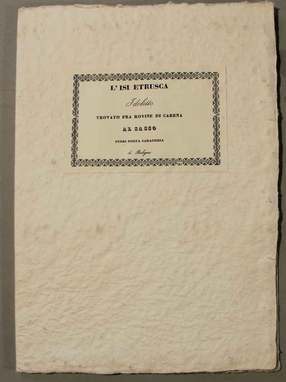 L'isi etrusca idoletto trovato fra rovine di Carena al Sasso …